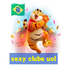 sexy clube uol